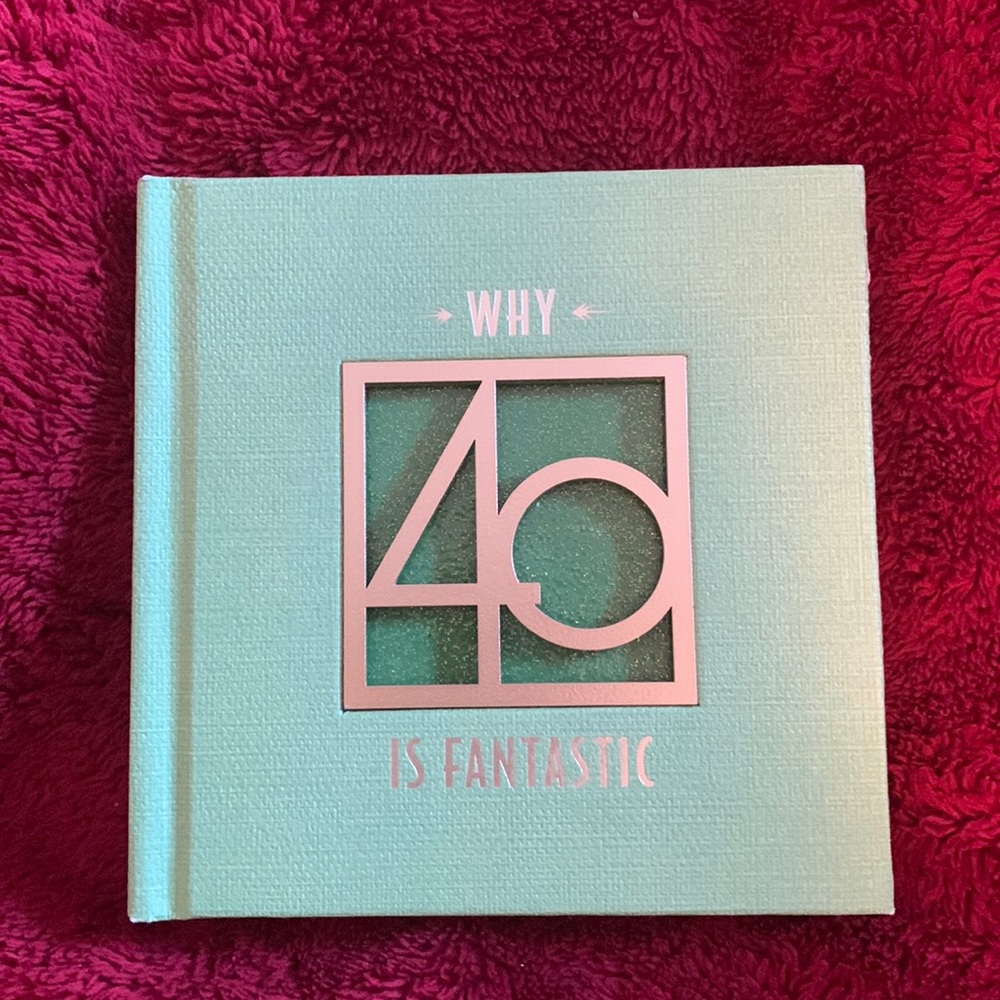 Why 40 is fantastic book
